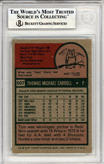 Tom Carroll Autographed 1975 Topps Card #507 Cincinnati Reds Beckett BAS #10378510 - RSA