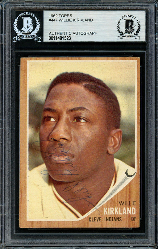 Willie Kirkland Autographed 1962 Topps Card #447 Cleveland Indians Beckett BAS #11481523 - RSA