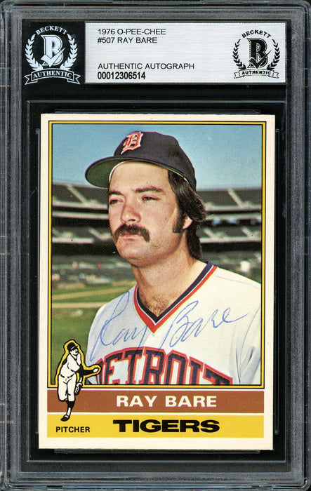 Ray Bare Autographed 1976 O-Pee-Chee Card #507 Detroit Tigers Beckett BAS #12306514 - RSA