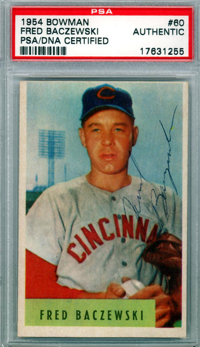 Fred Baczewski Autographed 1954 Bowman Card #60 Cincinnati Reds PSA/DNA #17631255 - RSA