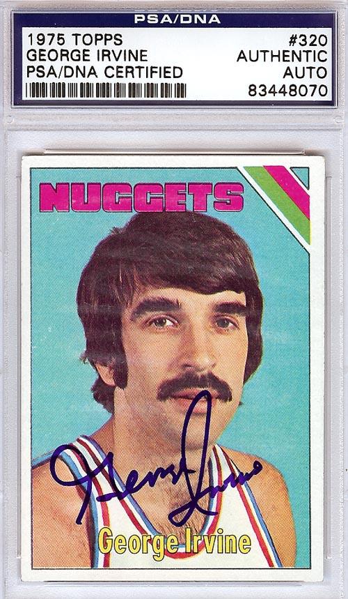 George Irvine Autographed 1975 Topps Card #320 Denver Nuggets PSA/DNA #83448070 - RSA