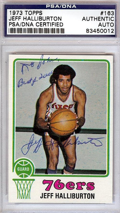 Jeff Halliburton Autographed 1973 Topps Card #163 Philadelphia 76ers "To John" PSA/DNA #83450012 - RSA