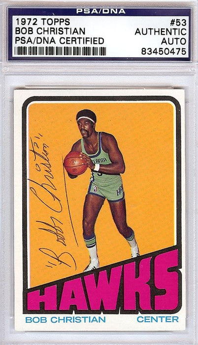 Bob Christian Autographed 1972 Topps Card #53 Atlanta Hawks PSA/DNA #83450475 - RSA