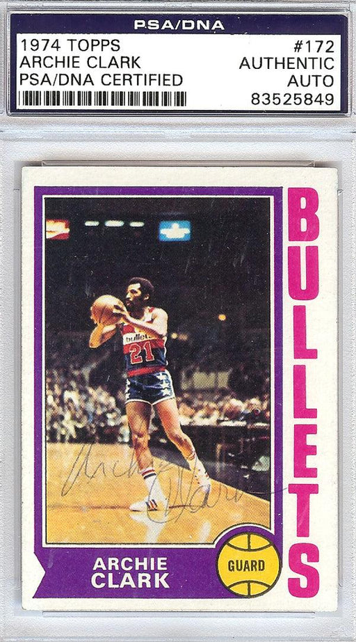 Archie Clark Autographed 1974 Topps Card #172 Washington Bullets PSA/DNA #83525849 - RSA