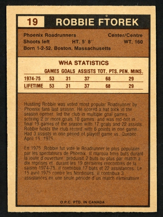 Robbie Ftorek Autographed 1975-76 WHA O-Pee-Chee Rookie Card #19 Phoenix Roadrunners SKU #151398 - RSA